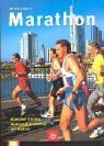 Marathon. Alles über Training, Wettkampf, Ernährung und Medizin. 3405164745 Book Cover