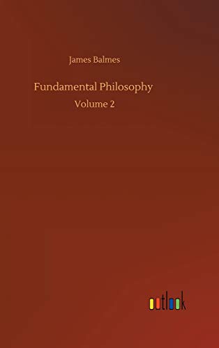 Fundamental Philosophy: Volume 2