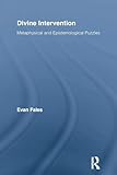Divine Intervention: Metaphysical and Epistemological Puzzles