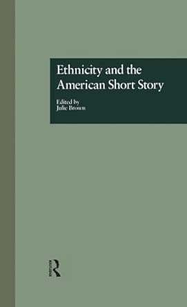Ethnicity and the American Short Story: 16  book cover