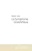 Produktbild La Symphonie Anxiolytique: Fantaisie Contorsionniste