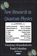 New Research in Quantum Physics