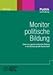 Produktbild Monitor politische Bildung: Daten zur Lage der politischen Bildung in der Bundesrepublik Deutschland (Politik und Bildung)