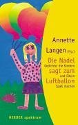 Preisvergleich Produktbild Die Nadel sagt zum Luftballon. Gedichte, die Kindern und Eltern Spaß machen