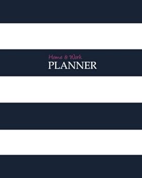 Paperback Home & Work 8x10 Weekly Planner, Navy Stripes: Combine Your Home and Work Schedules Into One Planner Book