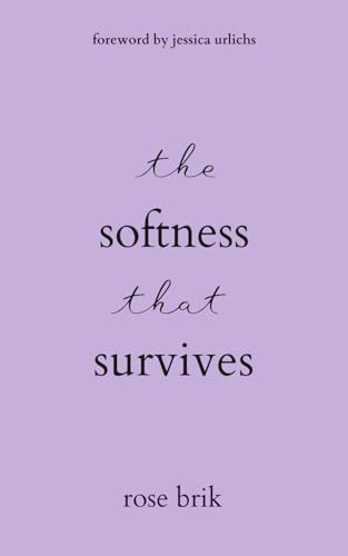 the softness that survives