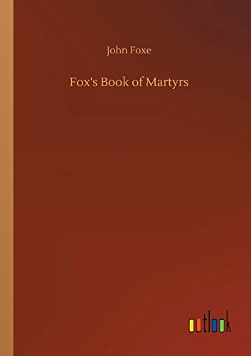 Fox's Book of Martyrs