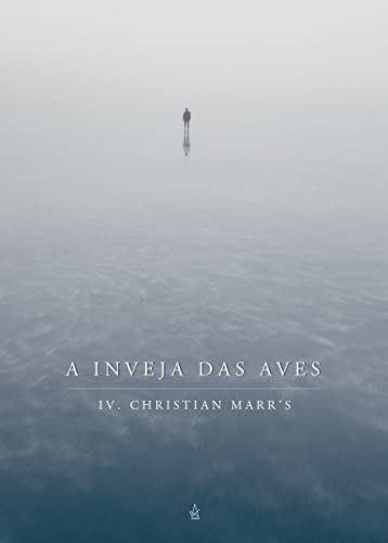 A Inveja das Aves (Portuguese Edition)