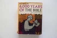 6,000 Years of the Bible B000PGO942 Book Cover
