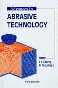Advances In Abrasive Technology - Proceedings Of The International Symposium: Proceedings of the Internaitonal Symposium : Sydney, Australia 8-10 July 1997 Advances In Abrasive Technology - Proceedings Of The International Symposium: Proceedings of the Internaitonal Symposium : Sydney, Australia 8-10 July 1997 book cover