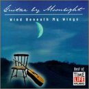 Audio CD Guitar By Moonlight: Wind Beneath My Wings Book