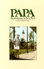 Papa: Hemingway in Key West 0911607080 Book Cover