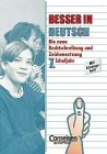 Besser in Deutsch, Die neue Rechtschreibung und Zeichensetzung, 7. Schuljahr - Peter Kohrs