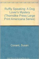 Ruffly Speaking: A Dog Lover's Mystery [Large Print] 0786203137 Book Cover