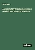  Ancient history from the monuments: Greek cities & islands of Asia Minor
