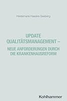 Update Qualitatsmanagement - Neue Anforderungen Durch Die Krankenhausreform (German Edition) 3170466208 Book Cover