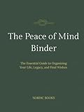 The Peace of Mind Binder: Emergency Life Organizer for Family Legacy,...