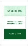 Cybercrime: Appellate Court Interpretations 0966550420 Book Cover