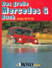mercedes-benz w463 amg  Das grosse Mercedes-Buch: Ein Off Road-Sachbuch Baureihen 460/461/463