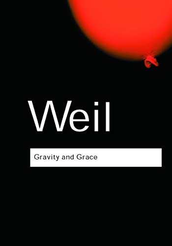 Gravity and Grace (Routledge Classics) view 2