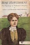 ROSE HAWTHORNE THE PILGRIMAGE OF NATHANIEL'S DA... B000S0UQII Book Cover
