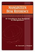 Paperback Mangosteen Desk Reference (61 Conditions That Respond to Mangosteen) Book