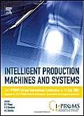Intelligent Production Machines and Systems - First I*PROMS Virtual Conference: Proceedings and CD-ROM set