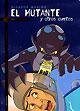 El Mutante y Otros Cuentos 950082647X Book Cover