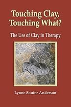 Why You Should Read Audible Title Touching Clay: Touching What?: The Use of Clay in Therapy by Souter-Anderson, Lynne (2010) Paperback Complete Guide Kindle & Audio Preview Best Seller