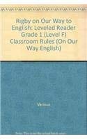 Paperback Rigby on Our Way to English: Leveled Reader Grade 1 (Level F) Classroom Rules (On Our Way English) Book