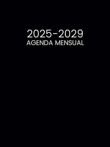 Agenda Mensual 2025-2029: 5 Años Planificador de Enero 25 a Diciembre 29 - 1 Mes para 2 Páginas || 60 Meses Calendario Organizador - Formato Grande (Spanish Edition)