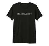 Mr Irrelevant Premium Tri-blend T-Shirt