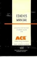 Coaches Manual: Prevention and Treatment of Athletic Injuries with ACE Rubber-Elastic Bandages B0036PB5HI Book Cover
