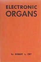 Hardcover Electronic Organs,: A Complete Catalogue, Textbook and Manual Book