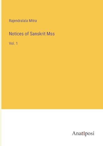 Notices of Sanskrit Mss: Vol. 1