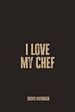 Photo Gallery i love my chef: blank recipe notebook for food lovers, home cooks, and culinary enthusiasts Photo Gallery i love my chef: blank recipe notebook for food lovers, home cooks, and culinary enthusiasts