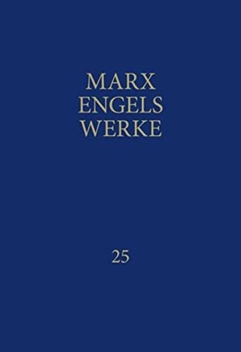 Werke 25: Das Kapital. Dritter Band. Buch III: Der...