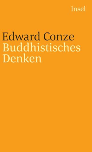Buddhistisches Denken: Drei Phasen buddhistischer Philosophie in Indien (insel taschenbuch)