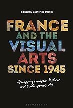 Buy France and the Visual Arts since 1945 Remapping European Postwar and Contemporary Art — BookShops.in