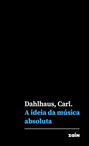 A ideia da música absoluta: 1