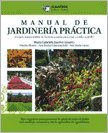 Paperback Manual de jardineria practica / Manual of practical gardening (Spanish Edition) [Spanish] Book