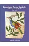Pennsylvania German Broadsides: A Reflection of Daily Life, 1741-1890