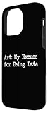 Zoom IMG-1 art my excuse for being