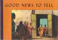 good news to tell [ christian faith and life series] B000FTIDQE Book Cover