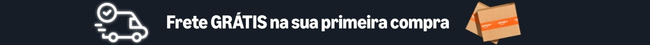 Frete GRÁTIS na sua primeira compra