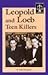 Leopold And Loeb (Famous Trials)