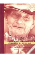 Buy Living, Dying Caring: Life and Death in a Nursing Home — BookShops.in