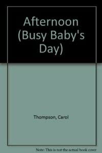 Busy Baby's Afternoon 0750008334 Book Cover