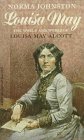 Louisa May: The World and Works of Louisa May Alcott 0027477053 Book Cover