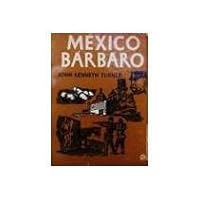mexico barbaro 9706370617 Book Cover